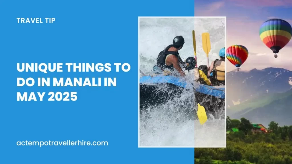 Things to Do in Manali in May