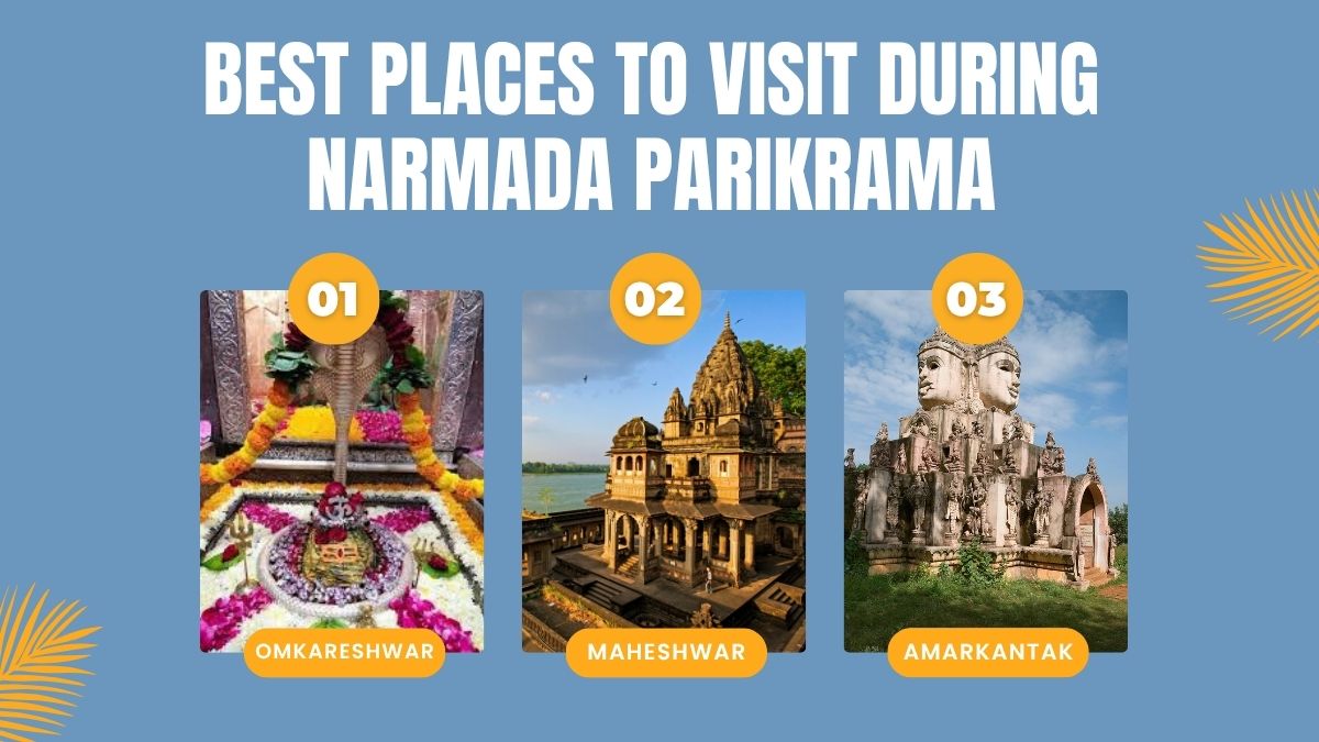 Best Places to Visit During Narmada Parikrama Best Places to Visit During Narmada Parikrama