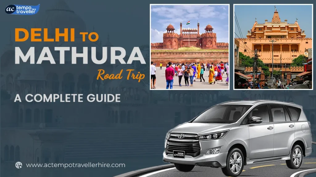 Delhi to Mathura Road Trip