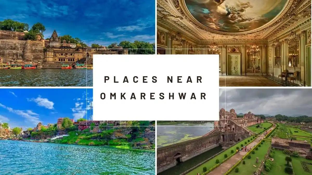 Places Near Omkareshwar Places Near Omkareshwar
