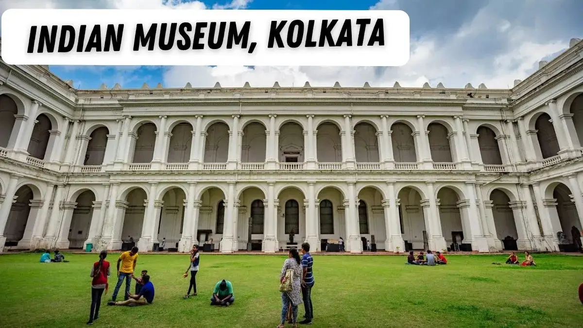 Indian Museum, Kolkata Indian Museum, Kolkata