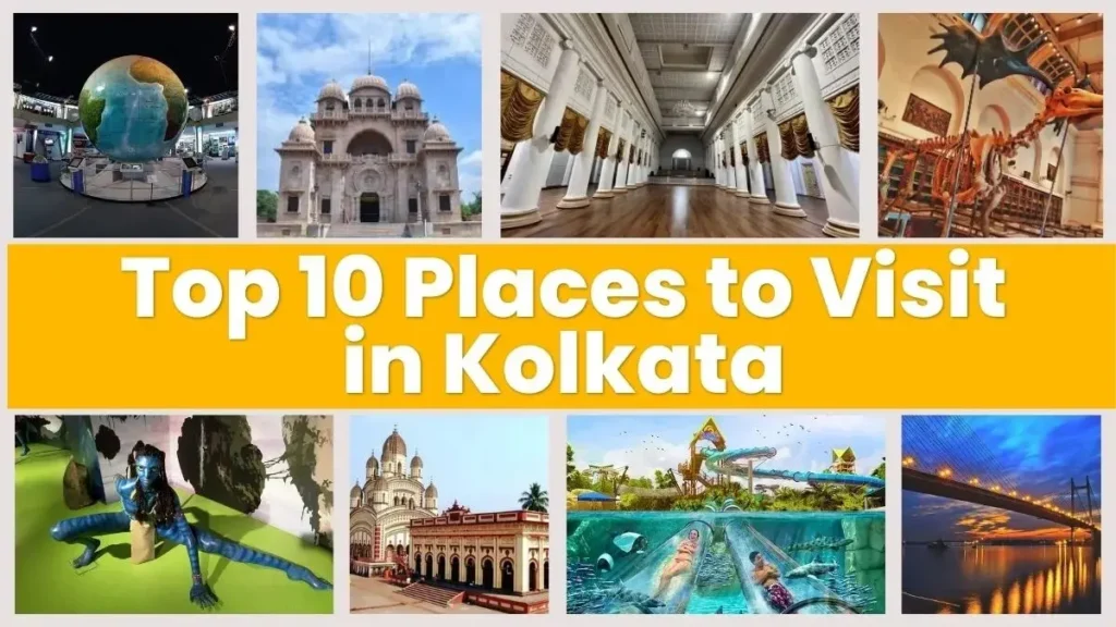Top 10 Places to Visit in Kolkata
