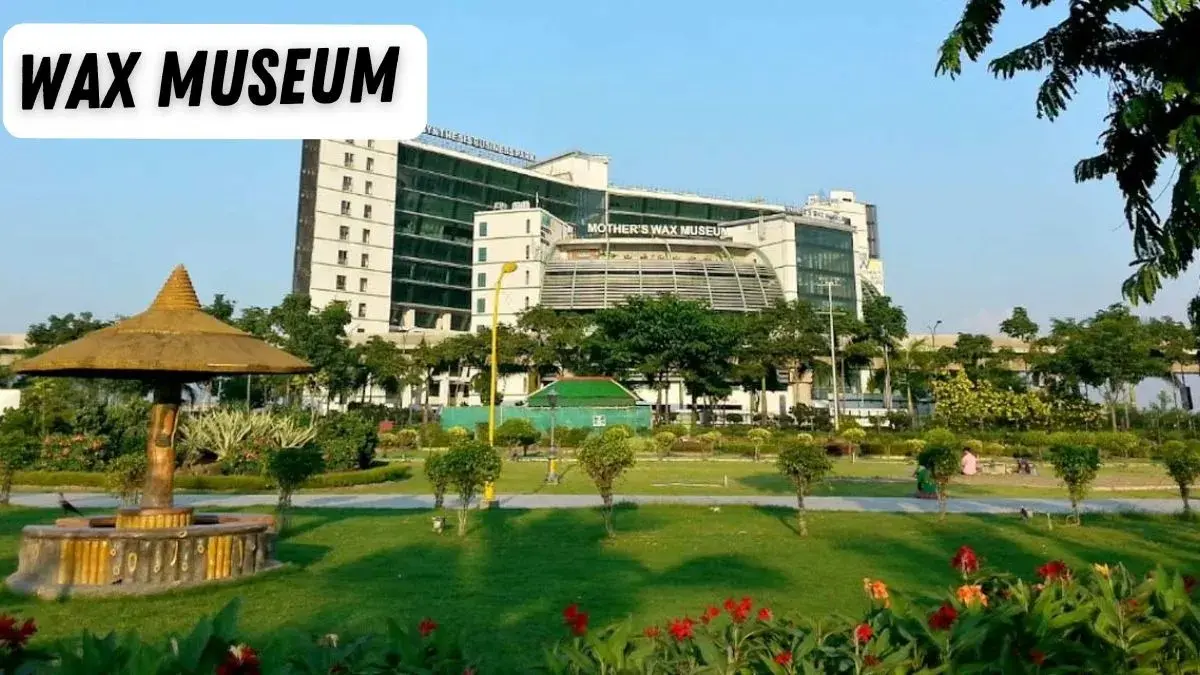 Wax Museum of Kolkata Wax Museum of Kolkata