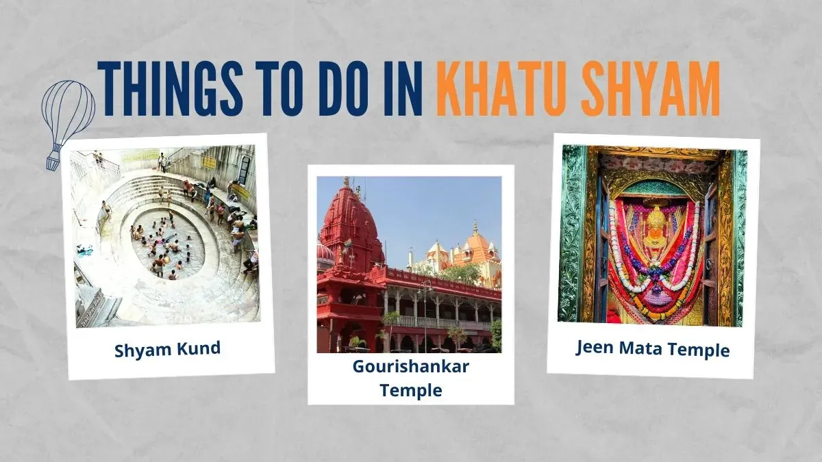 Things to Do in Khatu Shyam Things to Do in Khatu Shyam