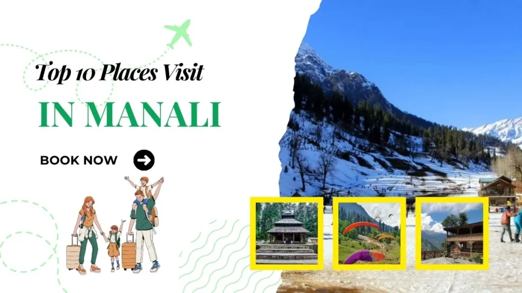Places to Visit in Manali