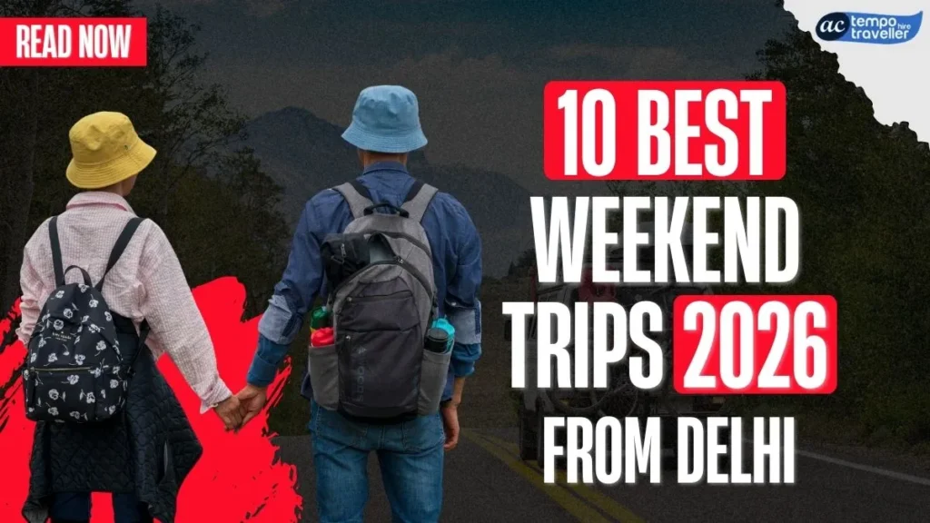 weekend trips from delhi for a wonderful vacation