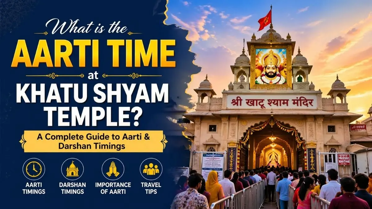 What is the Aarti Time at Khatu Shyam Temple?