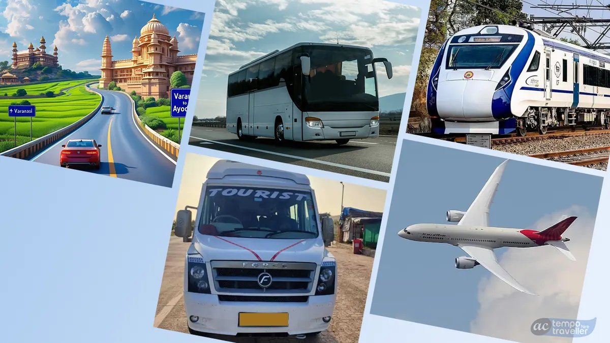 Best Ways to Travel from Varanasi to Ayodhya Best Ways to Travel from Varanasi to Ayodhya