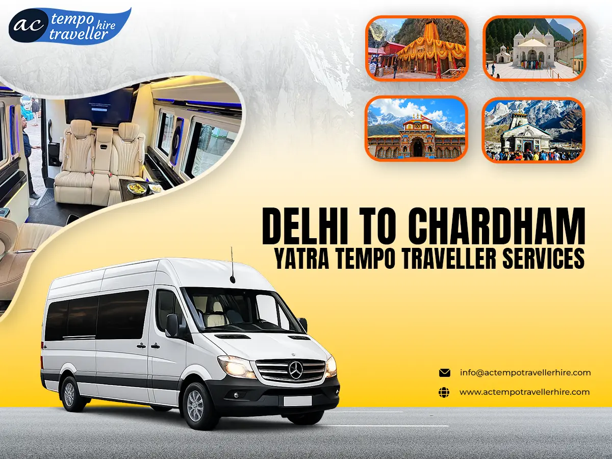Tempo Traveller for Chardham Yatra from Delhi