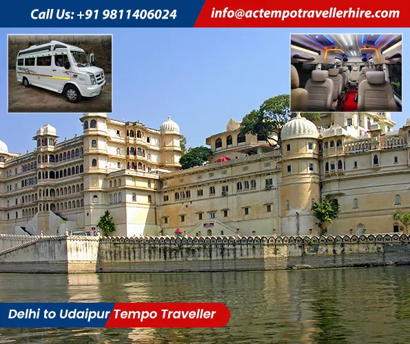 Delhi to Udaipur Tempo Traveller Delhi to Udaipur Tempo Traveller
