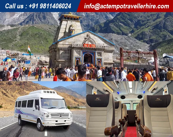 Delhi to Kedarnath Yatra by Tempo Traveller Delhi to Kedarnath Yatra by Tempo Traveller
