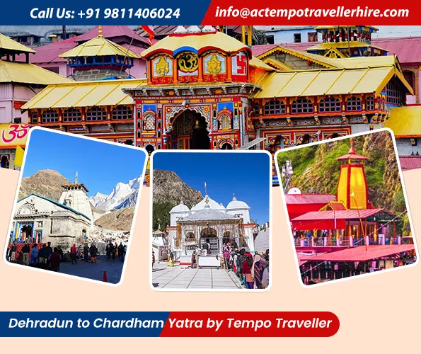 Dehradun to Chardham Yatra by Tempo Traveller