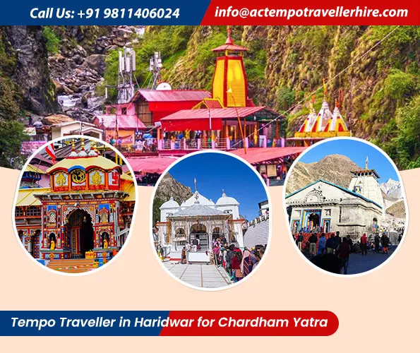 Chardham Yatra from Haridwar by Tempo traveller Chardham Yatra from Haridwar by Tempo traveller