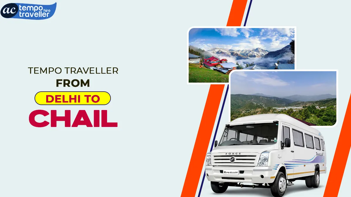Tempo Traveller From Delhi to Chail