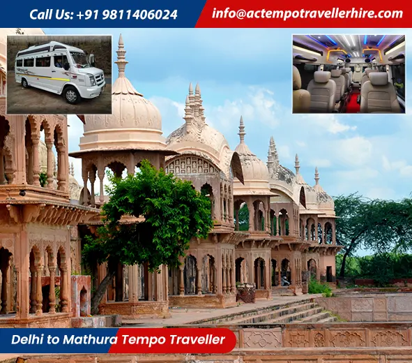 Delhi to Mathura Tempo Traveller Delhi to Mathura Tempo Traveller